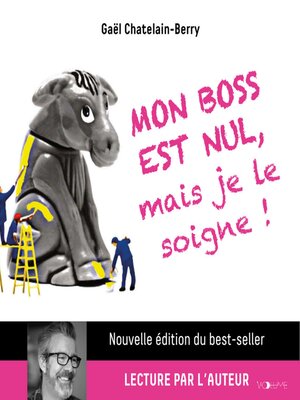 cover image of Mon boss est nul, mais je le soigne !